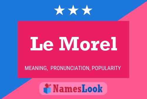 Постер имени Le Morel