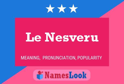 Постер имени Le Nesveru