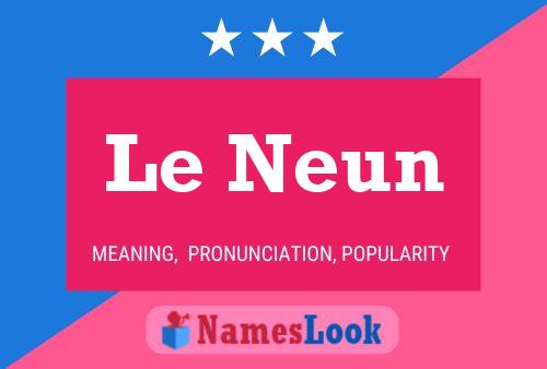 Постер имени Le Neun