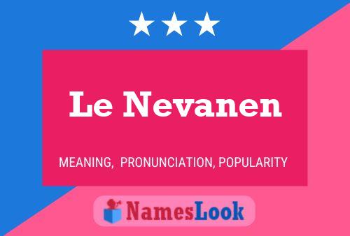 Постер имени Le Nevanen