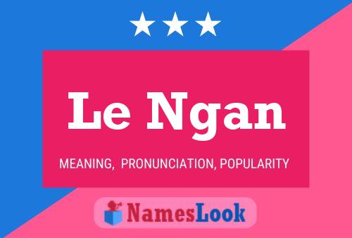 Постер имени Le Ngan