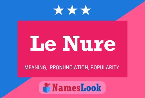 Постер имени Le Nure