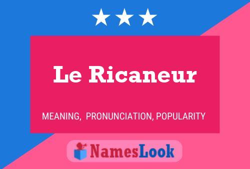 Постер имени Le Ricaneur