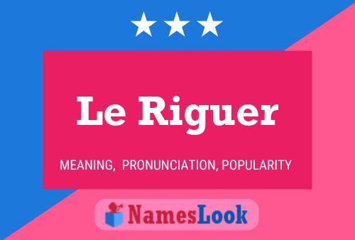 Постер имени Le Riguer