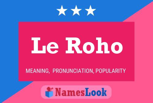 Постер имени Le Roho