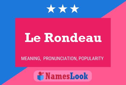 Постер имени Le Rondeau