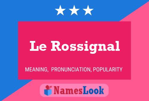 Постер имени Le Rossignal