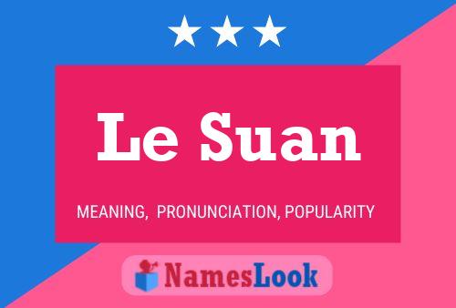 Постер имени Le Suan