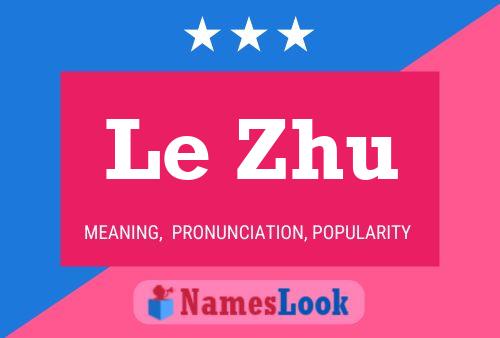 Постер имени Le Zhu