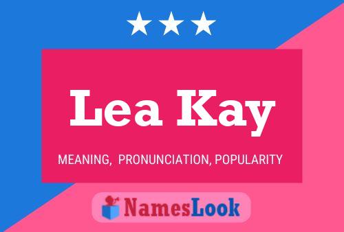 Постер имени Lea Kay