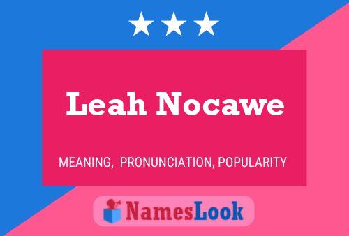 Постер имени Leah Nocawe