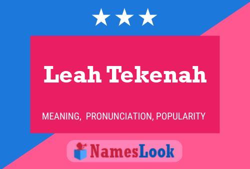 Постер имени Leah Tekenah