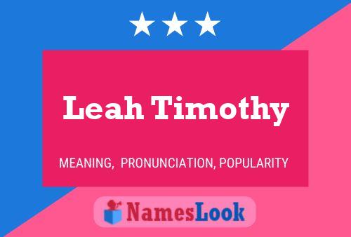 Постер имени Leah Timothy