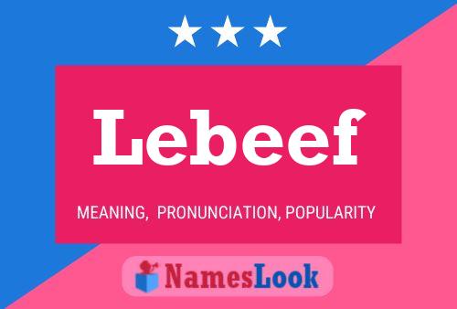 Постер имени Lebeef