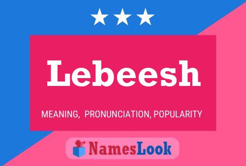 Постер имени Lebeesh