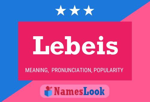 Постер имени Lebeis