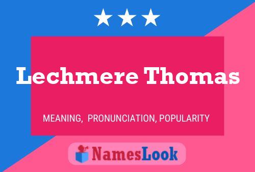 Постер имени Lechmere Thomas