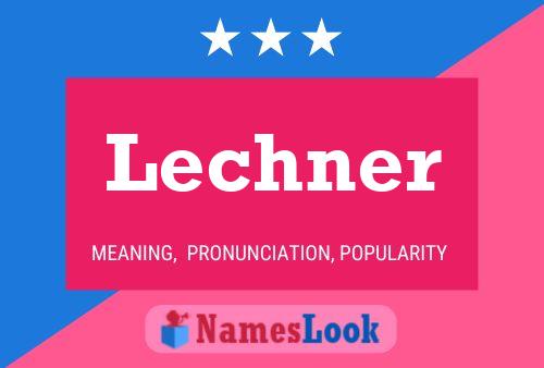 Постер имени Lechner