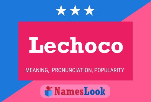 Постер имени Lechoco