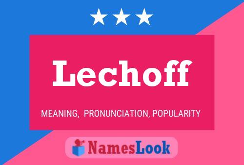 Постер имени Lechoff