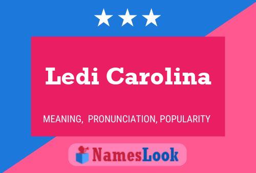 Постер имени Ledi Carolina