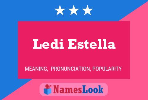 Постер имени Ledi Estella