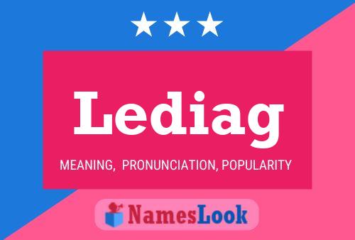 Постер имени Lediag