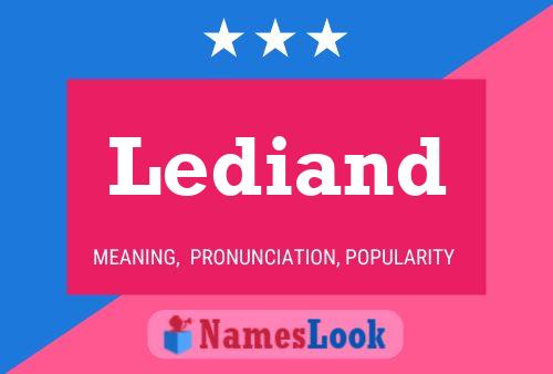 Постер имени Lediand