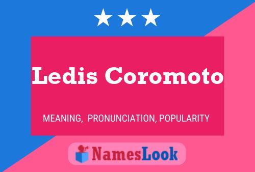 Постер имени Ledis Coromoto