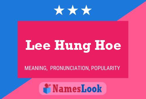 Постер имени Lee Hung Hoe