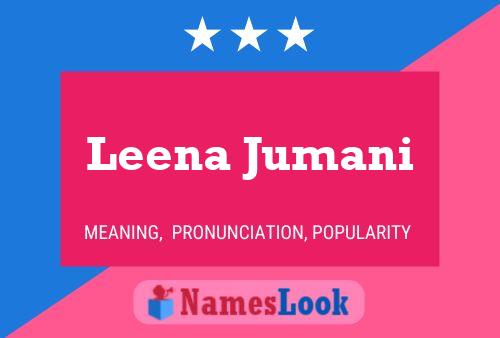 Постер имени Leena Jumani