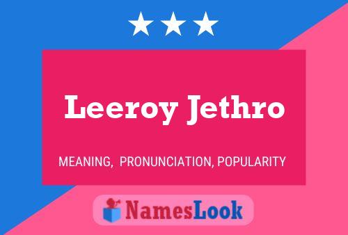 Постер имени Leeroy Jethro