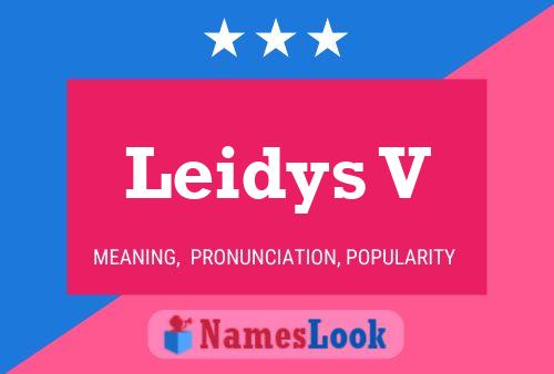 Постер имени Leidys V