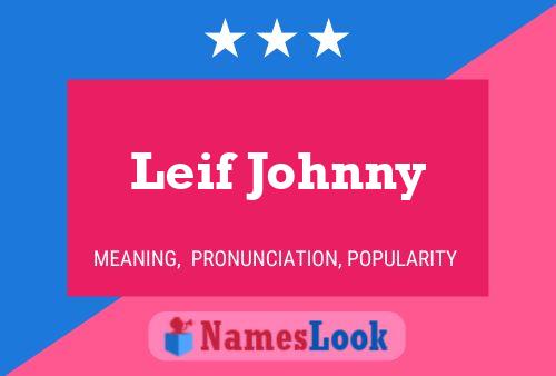 Постер имени Leif Johnny