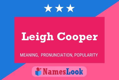 Постер имени Leigh Cooper