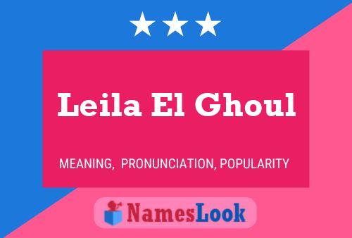 Постер имени Leila El Ghoul