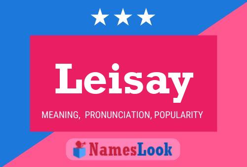 Постер имени Leisay