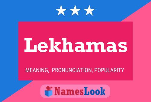 Постер имени Lekhamas