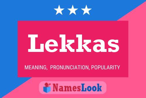 Постер имени Lekkas