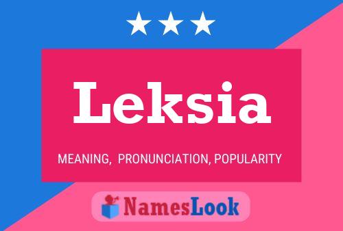 Постер имени Leksia