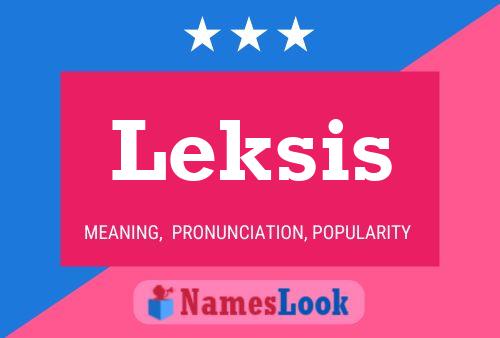 Постер имени Leksis