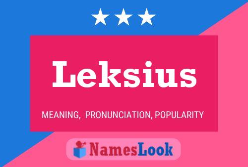 Постер имени Leksius