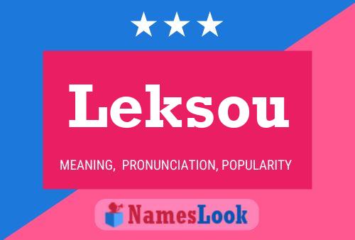 Постер имени Leksou