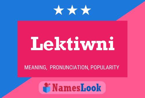 Постер имени Lektiwni