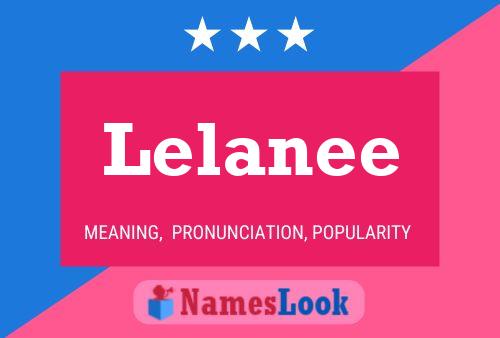 Постер имени Lelanee