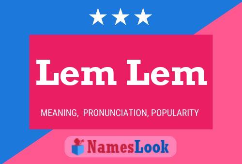 Постер имени Lem Lem