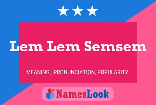 Постер имени Lem Lem Semsem