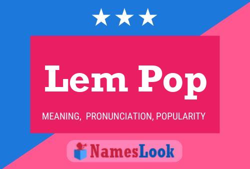 Постер имени Lem Pop