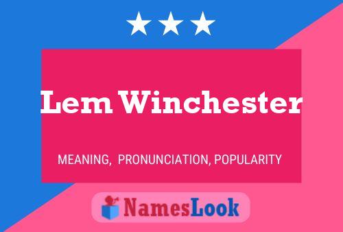 Постер имени Lem Winchester