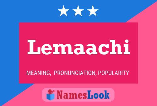 Постер имени Lemaachi